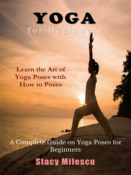Title details for Yoga for Beginners by Stacy Milescu - Available